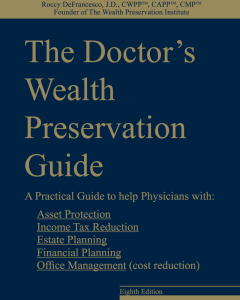 The Doctor's Wealth Preservation Guide
